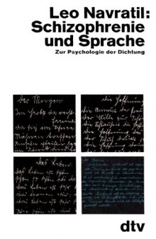 Schizophrenie und Sprache. Zur Psychologie der Dichtung