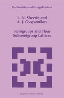 Semigroups and Their Subsemigroup Lattices