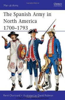 Spanish Army in North America C.1700-1783  