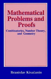 Mathematical problems and proofs. Combinatorics, Number theory, and Geometry