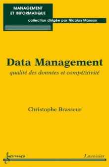 Data Management : Qualité des données et compétivité