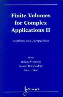 Finite Volumes for Complex Applications: Problems and Perspectives