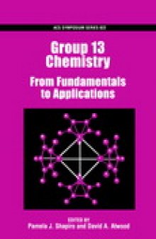 Group 13 Chemistry. From Fundamentals to Applications