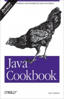 Java Cookbook, 2nd Edition: Solutions and Examples for Java Developers