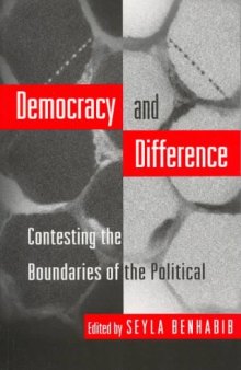 Democracy and difference: contesting the boundaries of the political