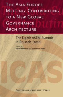The Asia-Europe Meeting: Contributing to a New Global Governance Architecture: The Eighth ASEM Summit in Brussels (2010)