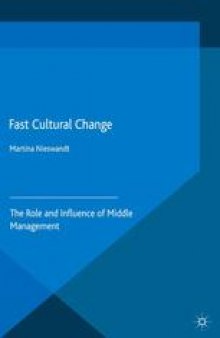Fast Cultural Change: The Role and Influence of Middle Management