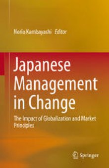 Japanese Management in Change: The Impact of Globalization and Market Principles