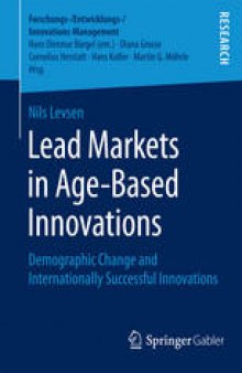 Lead Markets in Age-Based Innovations: Demographic Change and Internationally Successful Innovations