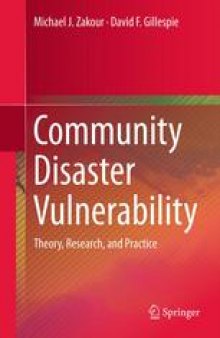 Community Disaster Vulnerability: Theory, Research, and Practice