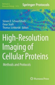 High-Resolution Imaging of Cellular Proteins: Methods and Protocols