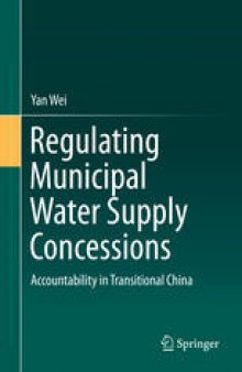 Regulating Municipal Water Supply Concessions: Accountability in Transitional China