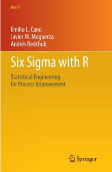 Six Sigma with R: Statistical Engineering for Process Improvement
