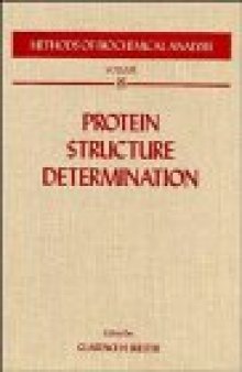 Methods of Biochemical Analysis: Protein Structure Determination, Volume 35