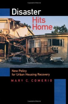 Disaster Hits Home: New Policy for Urban Housing Recovery