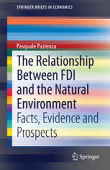 The Relationship Between FDI and the Natural Environment: Facts, Evidence and Prospects