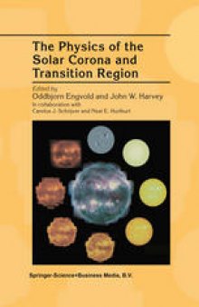 Physics of the Solar Corona and Transition Region: Proceedings of the Monterey Workshop, held in Monterey, California, August 1999