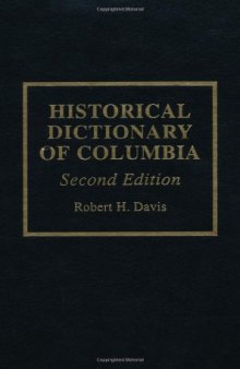 Historical dictionary of Colombia