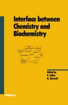 Interface between Chemistry and Biochemistry