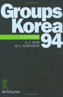Groups-Korea '94: Proceedings of the International Conference, Held at Pusan National University, Pusan, Korea, August 18-25, 1994 ( De Gruyter Proceedings in Mathematics )