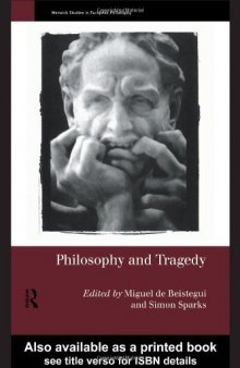 Philosophy and Tragedy (Warwick Studies in European Philosophy)
