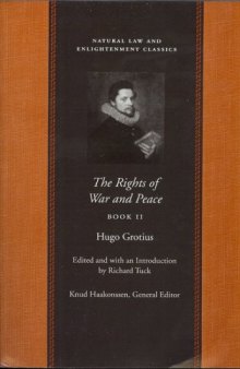 The Rights of War and Peace, Book II (Natural Law and Enlightenment Classics)