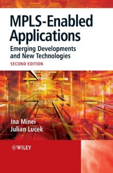MPLS-Enabled Applications: Emerging Developments and New Technologies (Wiley Series on Communications Networking & Distributed Systems)