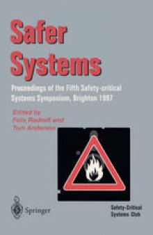 Safer Systems: Proceedings of the Fifth Safety-critical Systems Symposium, Brighton 1997