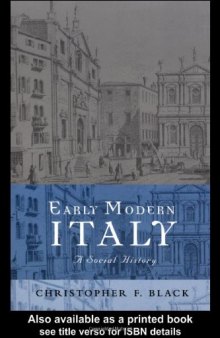 Early Modern Italy: A Social History (Social History of Europe (Routledge (Firm)).)
