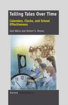 Telling Tales Over Time: Calendars, Clocks, and School Effectiveness