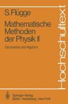Mathematische Methoden der Physik II: Geometrie und Algebra