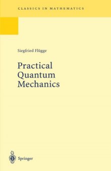 Practical Quantum Mechanics (Classics in Mathematics)