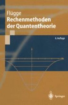 Rechenmethoden der Quantentheorie: Elementare Quantenmechanik Dargestellt in Aufgaben und Lösungen