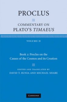 Proclus: Commentary on Plato's Timaeus: Volume 2, Book 2: Proclus on the Causes of the Cosmos and its Creation