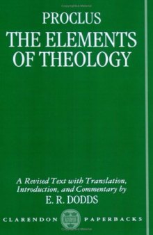The Elements of Theology: A Revised Text with Translation, Introduction, and Commentary (Clarendon Paperbacks)  