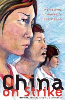 China on Strike: Narratives of Workers’ Resistance