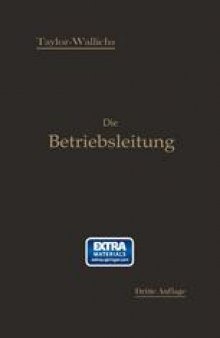 Die Betriebsleitung insbesondere der Werkstätten: Autorisierte deutsche Bearbeitung der Schrift: „Shop management“