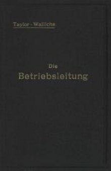 Die Betriebsleitung: inbesondere der Werkstätten