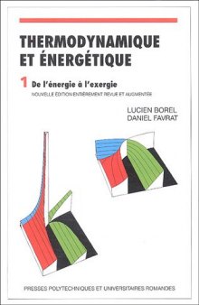 Thermodynamique et énergétique : Volume 1, de l'énergie à l'exergie