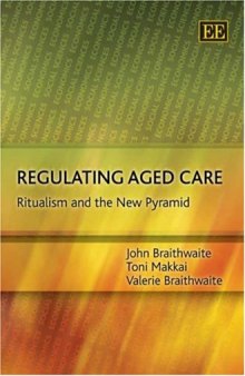 Regulating Aged Care: Ritualism and the New Pyramid