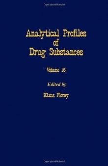Profiles of Drug Substances Excipients and Related Methodology, Vol. 16