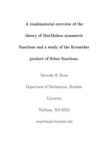 A combinatorial overview of the theory of MacMahon symmetric functions and a study of the Kronecker product of Schur functions