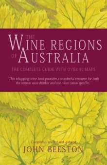 The Wine Regions of Australia: The Complete Guide