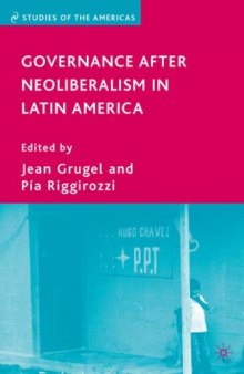 Governance after Neoliberalism in Latin America (Studies of the Americas)