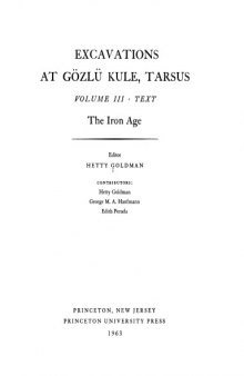 Excavations at Gözlü Kule, Tarsus: Vol. III: The Iron Age (Text Volume)