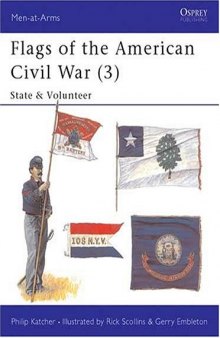 Flags of the American Civil War (3). State & Volunteers  