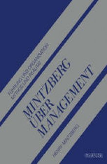 Mintzberg über Management: Führung und Organisation Mythos und Realität