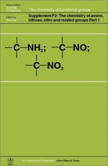 The chemistry of amino, nitroso, nitro, and related groups