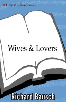 Wives & Lovers: Three Short Novels