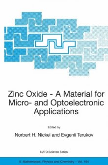 Zinc Oxide - A Material for Micro- and Optoelectronic Applications (NATO Science Series II: Mathematics, Physics and Chemistry)